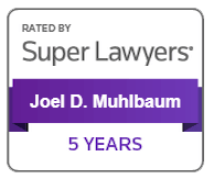 rated by Super Lawyers joel d. muhlbaum 5 years